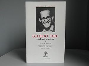 Image du vendeur pour Gilbert Dru, un chrtien rsistant mis en vente par Bidonlivre