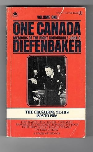 Bild des Verkufers fr One Canada: Memoirs Of The Right Honourable John G. Diefenbaker. zum Verkauf von Sparkle Books