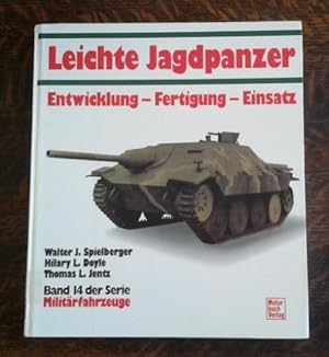 Imagen del vendedor de Leichte Jagdpanzer Entwicklung - Fertigung - Einsatz Band 14 Der Reihe Militarfahrzeuge a la venta por Book Gallery // Mike Riley