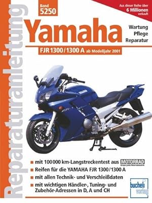 Imagen del vendedor de Yamaha FJR 1300 /1300 A ab Modelljahr 2001 : Handbuch fr Pflege, Wartung und Reparatur a la venta por AHA-BUCH GmbH