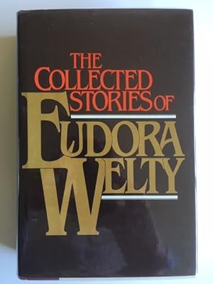 Immagine del venditore per The Collected Stories of Eudora Welty - FIRST PRINTING venduto da THE BOOKSNIFFER