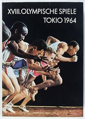 Seller image for XVIII. Olympische Sommerspiele Tokio 1964 for sale by ERIC CHAIM KLINE, BOOKSELLER (ABAA ILAB)