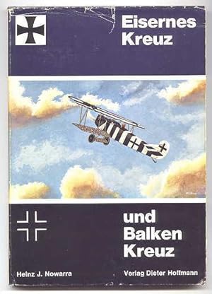 Imagen del vendedor de EISERNES KREUZ UND BALKENKREUZ: DIE MARKIERUNGEN DER DEUTSCHEN FLUGZEUGE 1914-1918. (MARKINGS OF GERMAN AIRCRAFT IN WW I 1914-1918.) a la venta por Capricorn Books