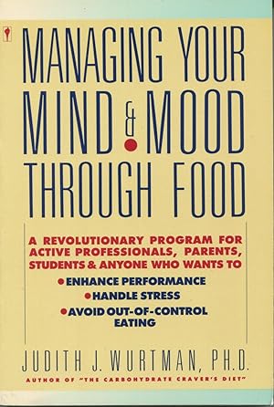 Seller image for Managing Your Mind and Mood Through Food for sale by Kenneth A. Himber