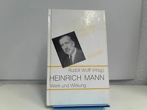 Heinrich Mann. Werk und Wirkung