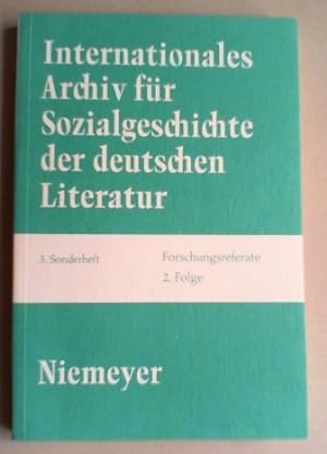 Internationales Archiv für Sozialgeschichte der deutschen Literatur. Forschungsreferate. 2. Folge.