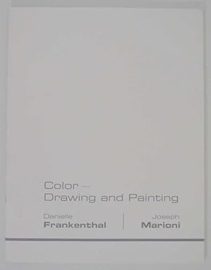 Seller image for Color - Drawing and Painting - Danielle Frankenthal / Joseph Marioni for sale by Jeff Hirsch Books, ABAA