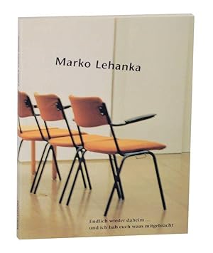 Bild des Verkufers fr Marko Lehanka: Endlich wieder daheim. und ich hab euch waas mitgebracht zum Verkauf von Jeff Hirsch Books, ABAA