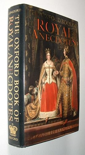 The Oxford Book of Royal Anecdotes