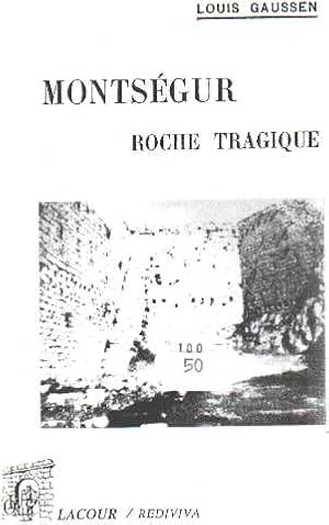 Seller image for Montsegur roche tragique for sale by librairie philippe arnaiz