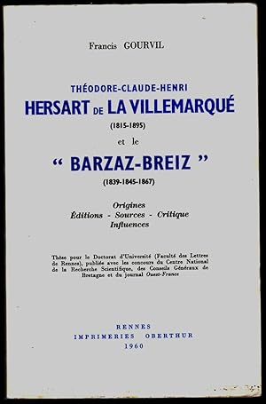 Théodore-Claude-Henri Hersart de la Villemarqué (1815-1895) et le "Barzaz-Breiz" (1839-1845-1867)...
