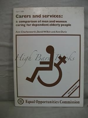 Seller image for Carers and Services: A Comparison of Men and Women Caring for Dependent Elderly People for sale by High Barn Books
