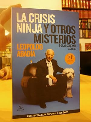 LA CRISIS NINJA Y OTROS MISTERIOS DE LA ECONOMÍA ACTUAL.