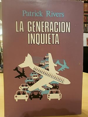 Seller image for LA GENERACIN INQUIETA. Una crisis de la movilidad. for sale by LLIBRERIA KEPOS-CANUDA