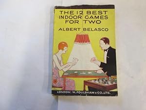 Seller image for THE TWELVE BEST INDOOR GAMES FOR TWO for sale by Goldstone Rare Books
