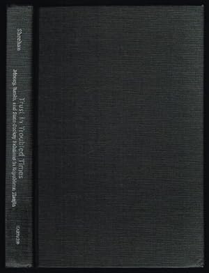 Trust in Troubled Times: Money, Banks, and State-Society Relations in Republican Tianjin