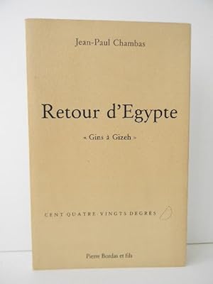 Seller image for RETOUR D EGYPTE Gins  Gizeh for sale by LIBRAIRIE LE GALET