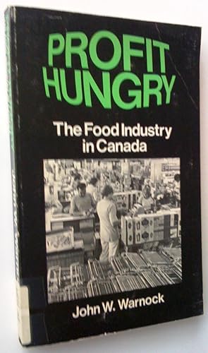 Seller image for Profit Hungry. The Food Industry of Canada for sale by Claudine Bouvier