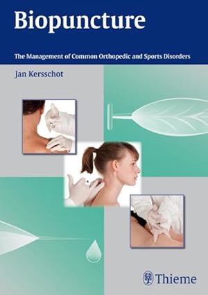 Bild des Verkufers fr Biopuncture : The Management of Common Orthopedic and Sports Disorders zum Verkauf von AHA-BUCH GmbH