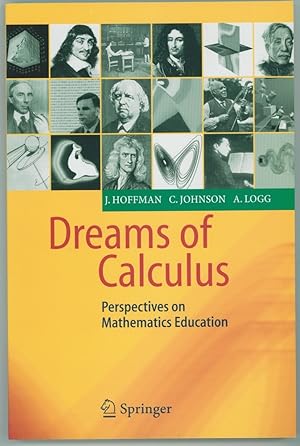 Imagen del vendedor de Dreams of Calculus Perspectives on Mathematics Education a la venta por Ainsworth Books ( IOBA)