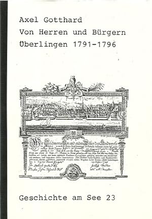 Seller image for Von Herren und Brgern (Auseinandersetzungen in der Reichsstadt berlingen 1791-1796) (Staatsexamensarbeit) for sale by ANTIQUARIAT H. EPPLER