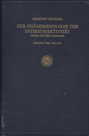 Imagen del vendedor de Husserliana, Bd. 14., Zur Phnomenologie der Intersubjektivitt : Texte aus d. Nachlass ; 2. Teil, 1921 - 1928 / hrsg. von Iso Kern. Ouvrage prpar sous les auspices du Conseil International de la Philosophie et des Sciences Humaines . a la venta por Licus Media