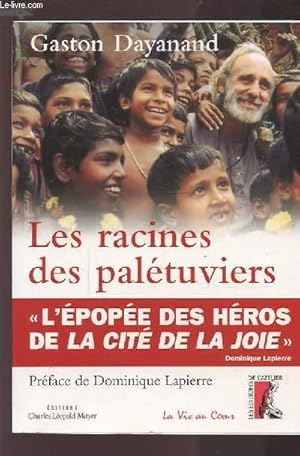 Bild des Verkufers fr LES RACINES DES PALETUVIERS - L'EPOPEE DES HEROS DE LA CITE DE LA JOIE. zum Verkauf von Le-Livre