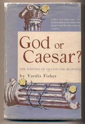 God or Caesar? The Writing of Fiction for Beginners