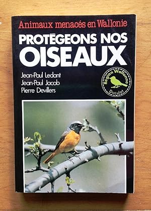 Seller image for Animaux menacs en Wallonie. Protgeons nos oiseaux. for sale by Les bouquins d'Alain