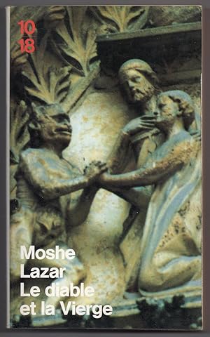 Le Diable et la Vierge : textes dramatiques du Moyen Age réunis traduits et présentés