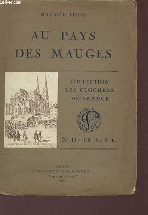 Seller image for AU PAYS DES MAUGES - COLLECTON "LES CLOCHERS DE FRANCE" - N13. for sale by Le-Livre