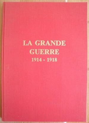 La Grande Guerre 1914-1918