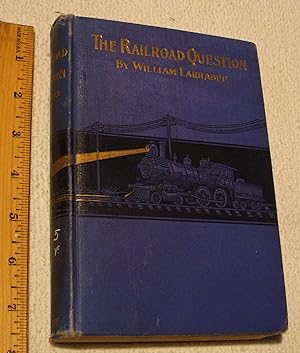 Imagen del vendedor de The Railroad Question a la venta por Dilly Dally