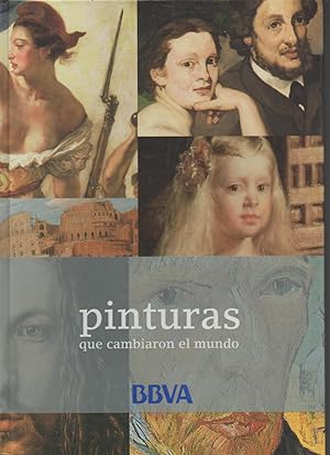 Seller image for Pinturas que cambiaron el mundo. De Lascaux a Picasso for sale by Libros Sargantana