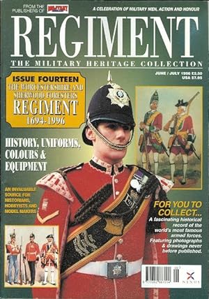 REGIMENT: THE MILITARY HERITAGE COLLECTION. ISSUE FOURTEEN: THE WORCESTERSHIRE AND SHERWOOD FORES...