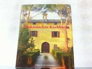 Bild des Verkufers fr Toskanisches Kochbuch. Rezepte und Geschichten. zum Verkauf von Antiquariat Ehbrecht - Preis inkl. MwSt.