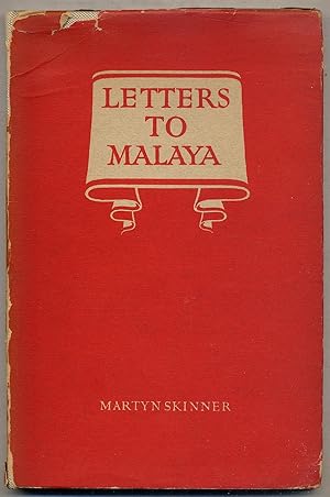 Seller image for Letters to Malaya: Written from England to Alexander Nowell M.C.S. of Ipoh for sale by Between the Covers-Rare Books, Inc. ABAA