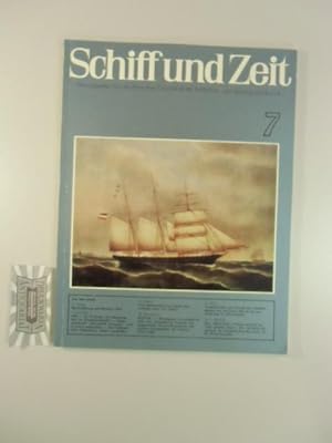 Bild des Verkufers fr Schiff und Zeit. Heft 7. zum Verkauf von Druckwaren Antiquariat