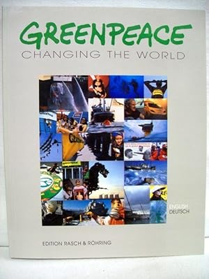 Greenpeace. Changing the world. Die Fotodokumentation. Fouad Hamdan. [Übers. ins Engl.: Daniel Bu...