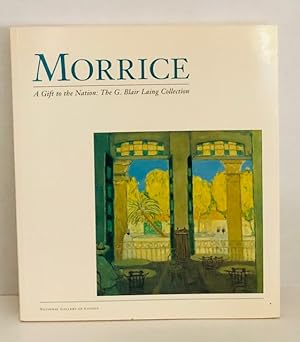 Morrice: A Gift To The Nation: The Blair Laing Collection