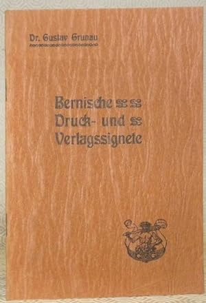Imagen del vendedor de Bernische Druck- und Verlagssignete.S.A. aus Blttern fr bernische Geschichte, Kunst und Altertumskunde. a la venta por Bouquinerie du Varis