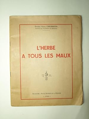 Seller image for L'herbe  tous les maux. for sale by Librairie Aubry