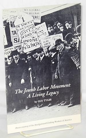 Seller image for The Jewish labor movement: a living legacy for sale by Bolerium Books Inc.