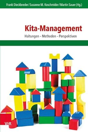 Bild des Verkufers fr Kita-Management : Haltungen - Methoden - Perspektiven zum Verkauf von AHA-BUCH GmbH