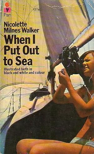 Seller image for WHEN I PUT OUT TO SEA for sale by Jean-Louis Boglio Maritime Books
