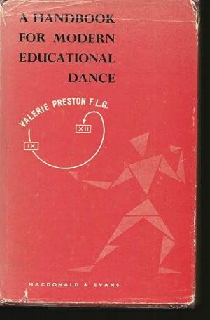 Image du vendeur pour A HANDBOOK FOR MODERN EDUCATIONAL DANCE mis en vente par Grandmahawk's Eyrie