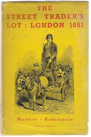 Imagen del vendedor de The Street Trader's Lot: London:1851 a la venta por Michael Moons Bookshop, PBFA