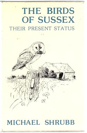Bild des Verkufers fr The Birds of Sussex : Their Present Status zum Verkauf von Michael Moons Bookshop, PBFA
