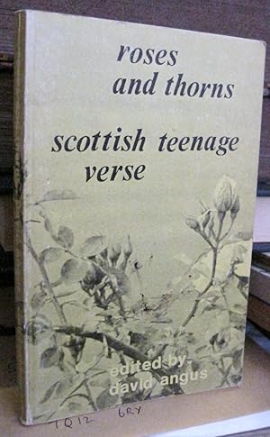 Seller image for Roses and Thorns: Scottish Teenage Verse (Signed by the editor) for sale by Edinburgh Books