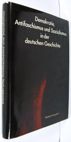 Demokratie, Antifaschismus und Sozialismus in der deutschen Geschichte.